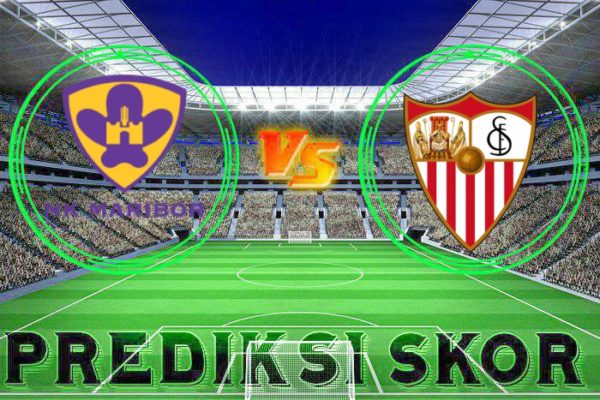 Prediksi Bola Maribor vs Sevilla 07 Desember 2017