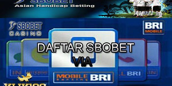 DAFTAR SBOBET MELALUI BANK BRI