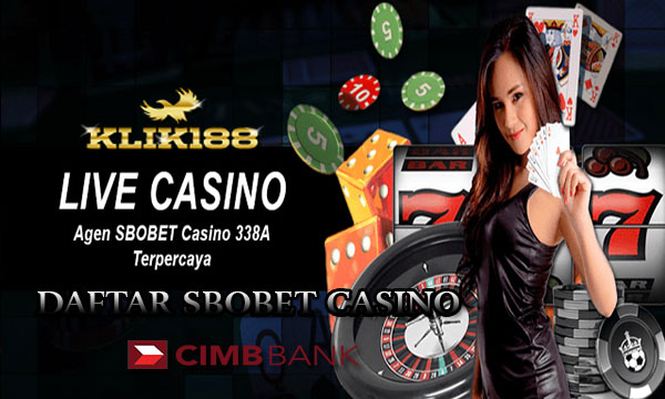 Daftar Sbobet Casino Bank CIMB Niaga