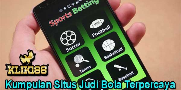 Kumpulan Situs Judi Bola Terpercaya