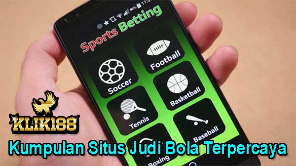 Kumpulan Situs Judi Bola Terpercaya